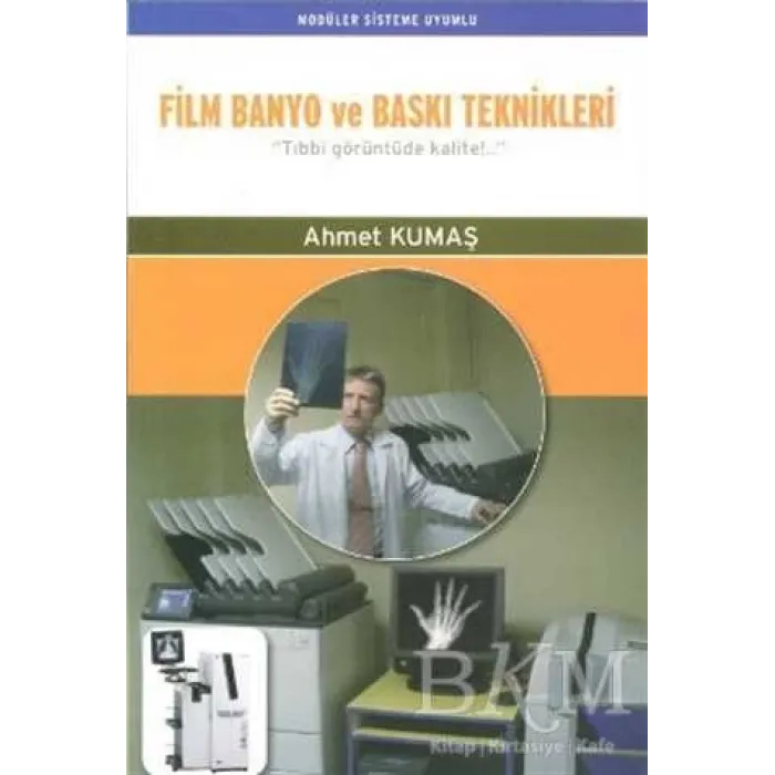 Film Banyo ve Baskı Teknikleri