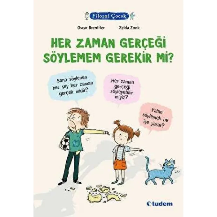Filozof Çocuk - Her Zaman Gerçeği Söylemem Gerekir mi?