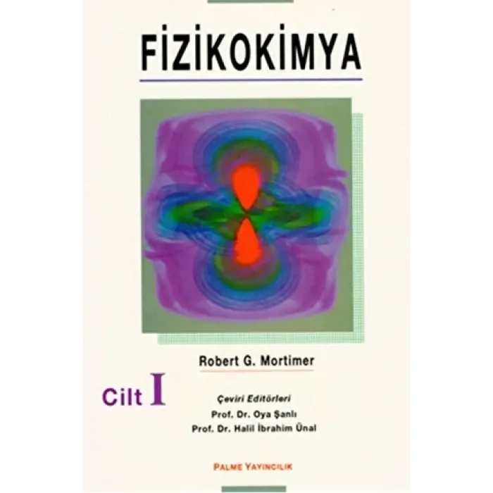 Fizikokimya Cilt: 1