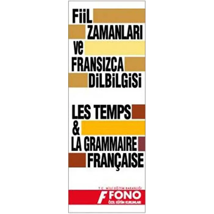 Fransızca Fiil Zamanları ve Dilbilgisi Tablosu