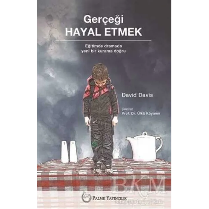 GERÇEĞİ HAYAL ETMEK