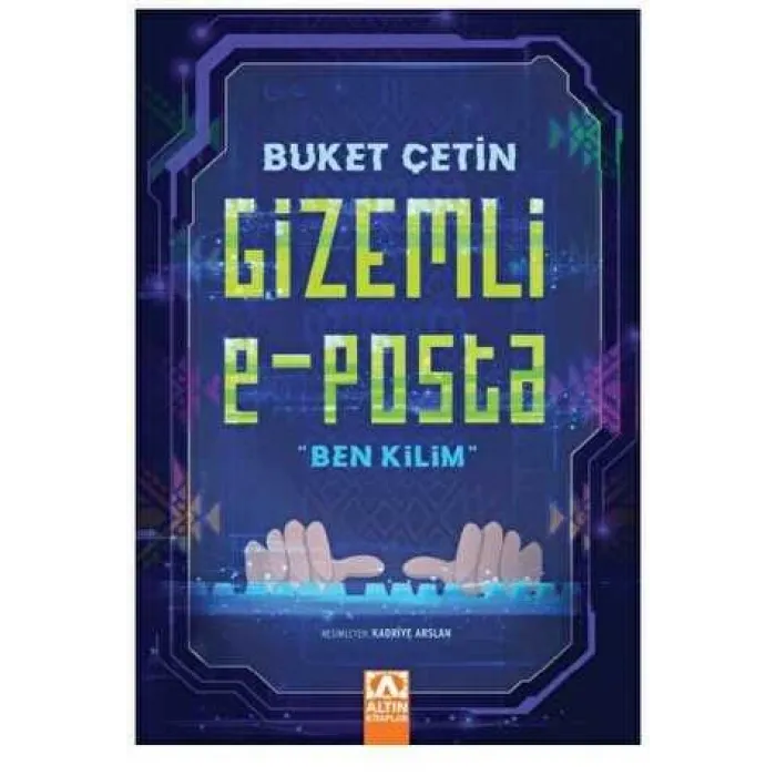 Gizemli E - Posta Ben Kilim”