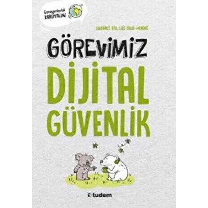 Görevimiz Dijital Güvenlik