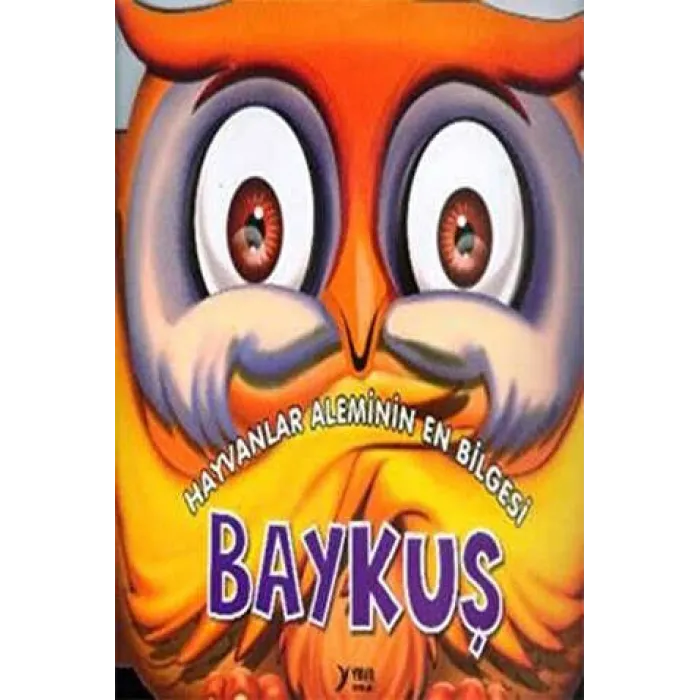 Hayvanlar Aleminin En Bilgesi : Baykuş