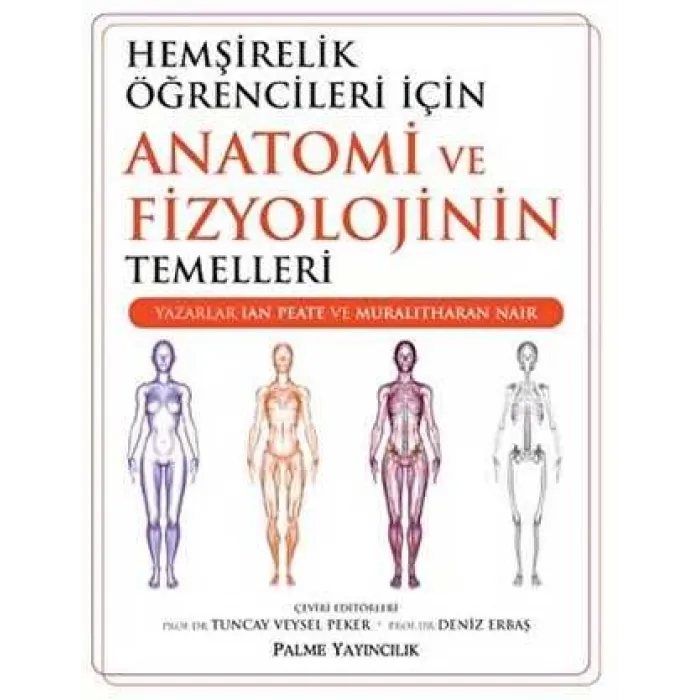 Hemşirelik Öğrencileri İçin Anatomi ve Fizyolojinin Temelleri