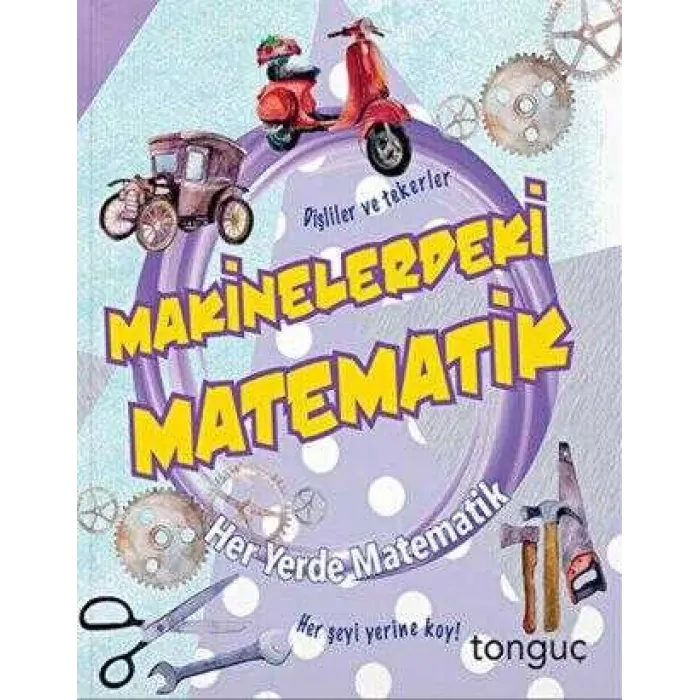 Her Yerde Matematik Serisi - Makinelerdeki Matematik