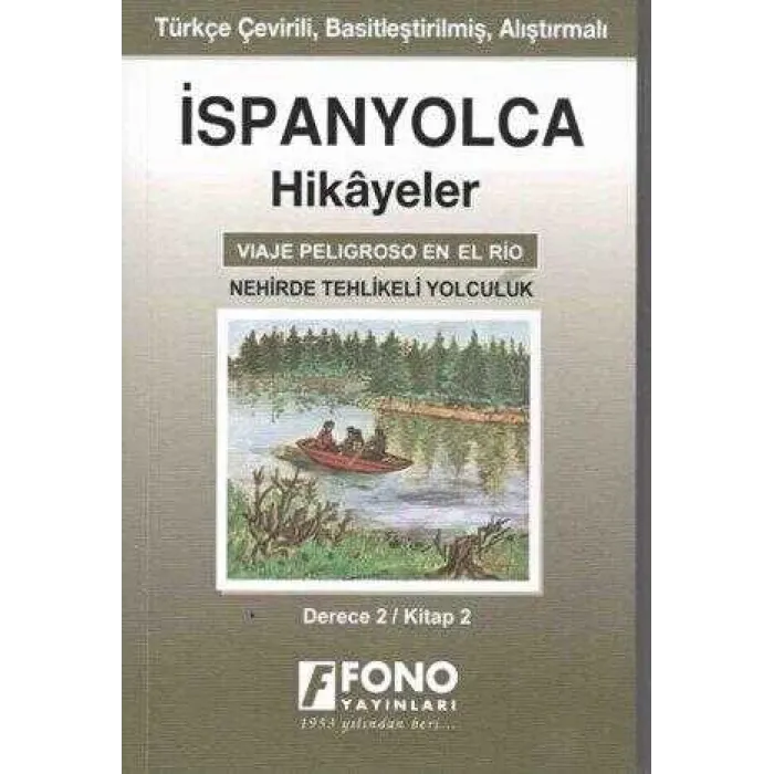 İspanyolca Hikayeler - Nehirde Tehlikeli Yolculuk Derece 2