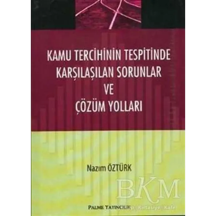 Kamu Tercihinin Tespitinde Karşılaşılan Sorunlar ve Çözüm Yolları