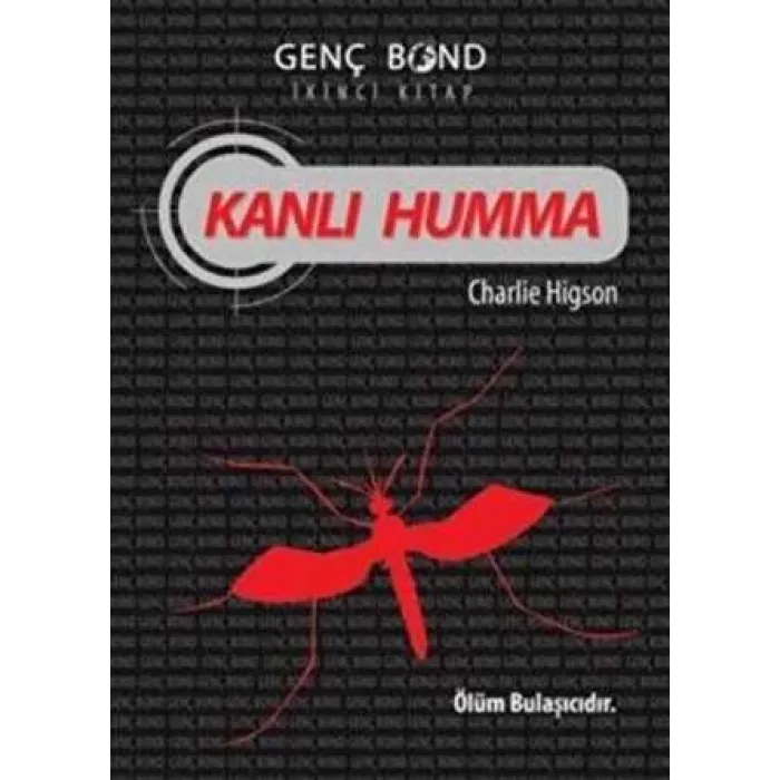 Kanlı Humma - Genç Bond İkinci Kitap