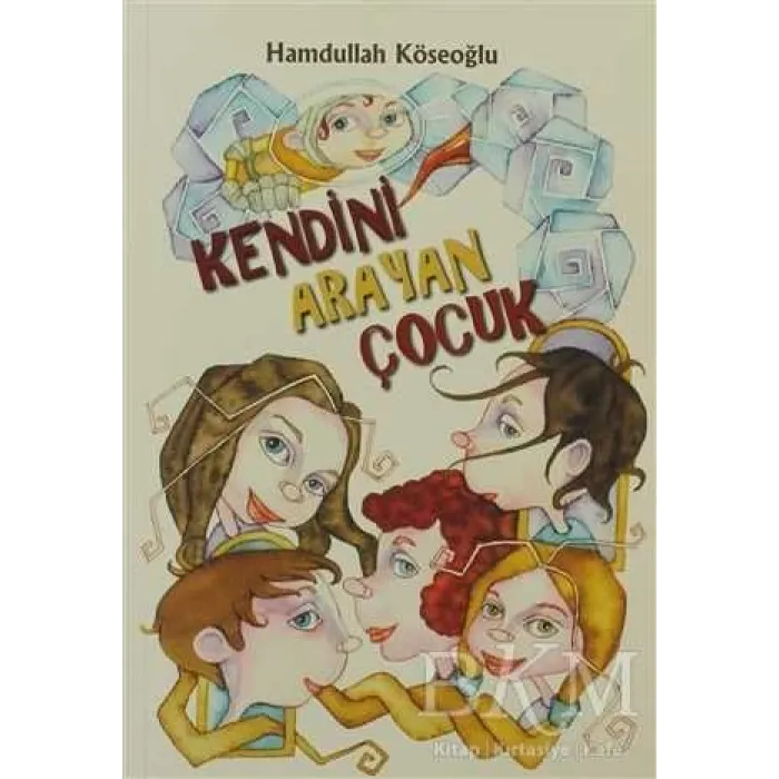 Kendini Arayan Çocuk