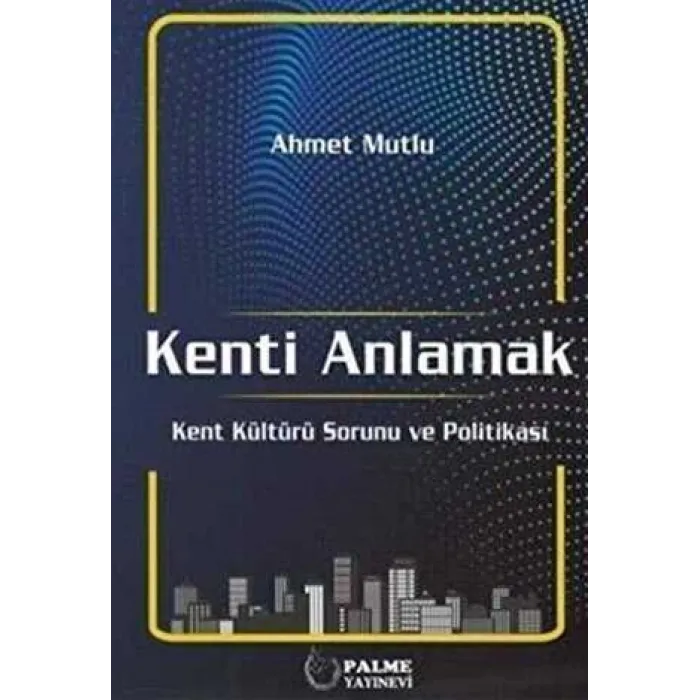 Kenti Anlamak