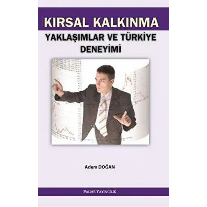 Kırsal Kalkınma Yaklaşımlar ve Türkiye Deneyimi