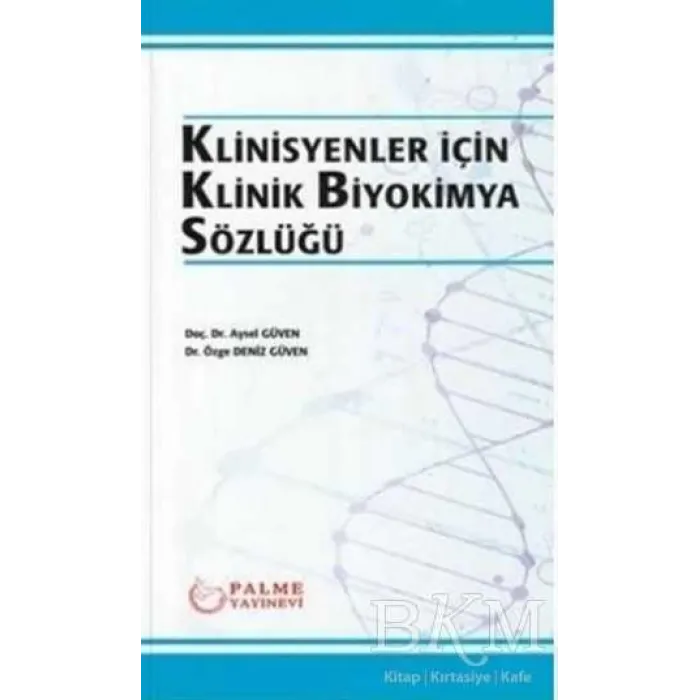 Klinisyenler İçin Klinik Biyokimya Sözlüğü