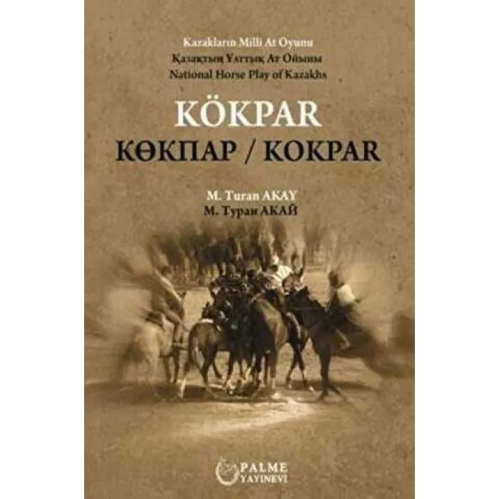 Kökpar Kazakların Milli At Oyunu