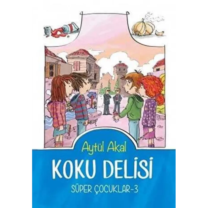 Koku Delisi Süper Çocuklar-3