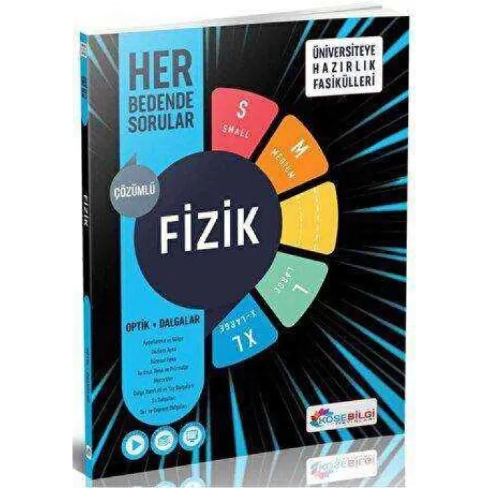 Köşebilgi Yayınları Üniversiteye Hazırlık Fasikülleri Fizik Her Bedende Sorular