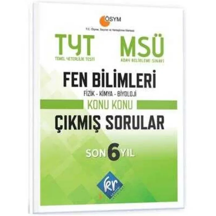 KR Akademi Yayınları TYT - MSÜ Fen Bilimleri Son 6 Yıl Konu Konu Çıkmış Sorular
