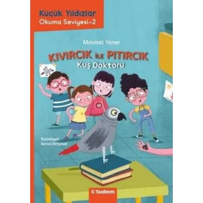 Küçük Yıldızlar: Kıvırcık ile Pıtırcık Kuş Doktoru