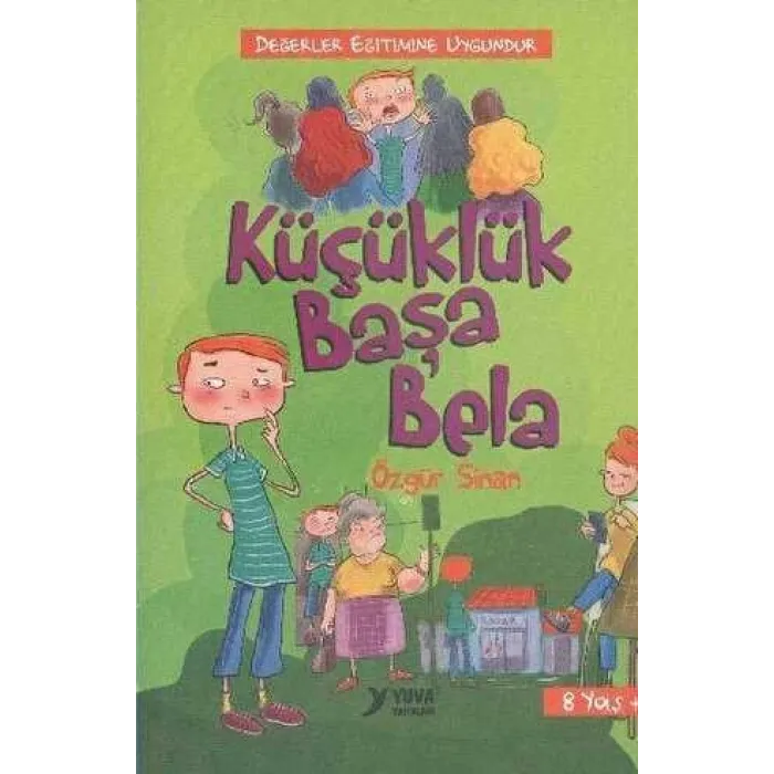 Küçüklük Başa Bela