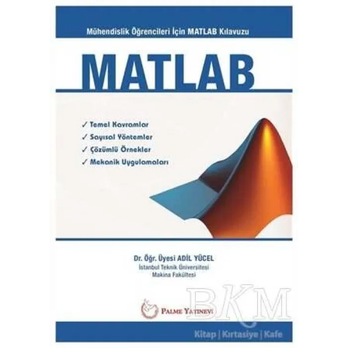 MATLAB - Mühendislik Öğrencileri İçin MATLAB Klavuzu