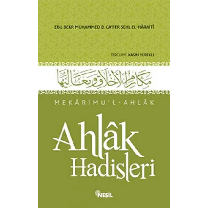 Mekarimu’l-Ahlak - Ahlak Hadisleri