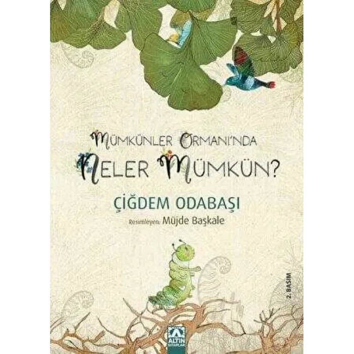 Mümkünler Ormanı’nda Neler Mümkün