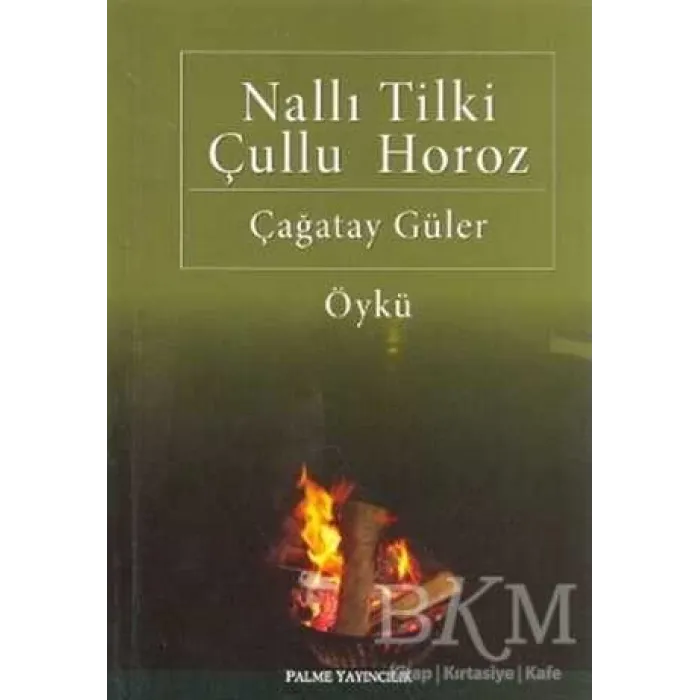 Nallı Tilki Çullu Horoz