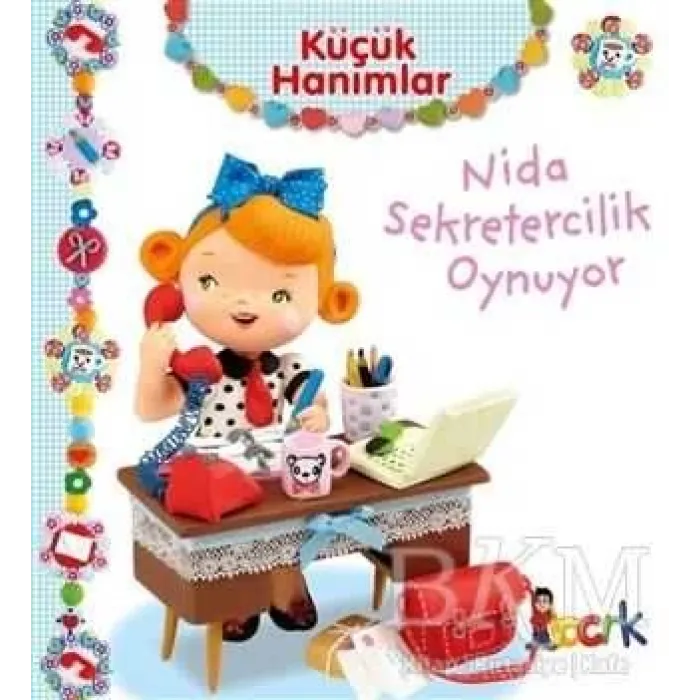 Nida Sekretercilik Oynuyor - Küçük Hanımlar