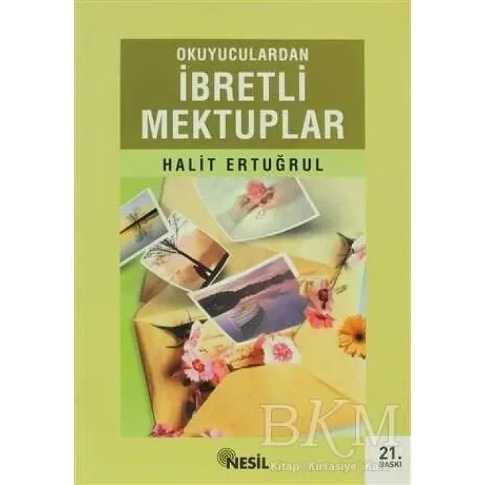 Okuyuculardan İbretli Mektuplar