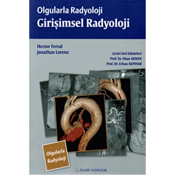 Olgularla Radyoloji Girişimsel Radyoloji