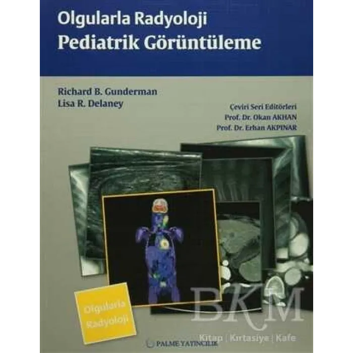 Olgularla Radyoloji Pediatrik Görüntüleme