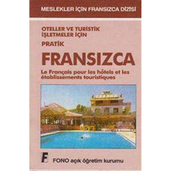 Oteller ve Turistik İşletmeler için Pratik Fransızca