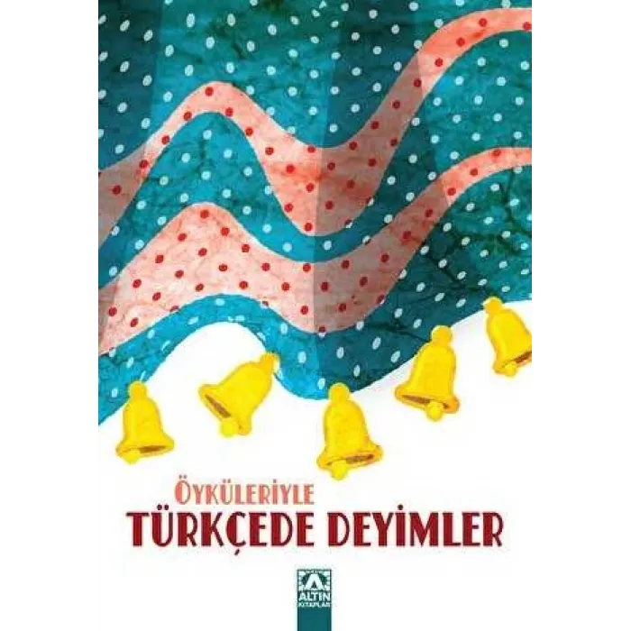 Öyküleriyle Türkçede Deyimler