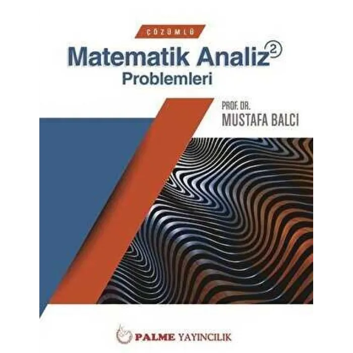 Palme Çözümlü Matematik 2 Analiz Problemleri