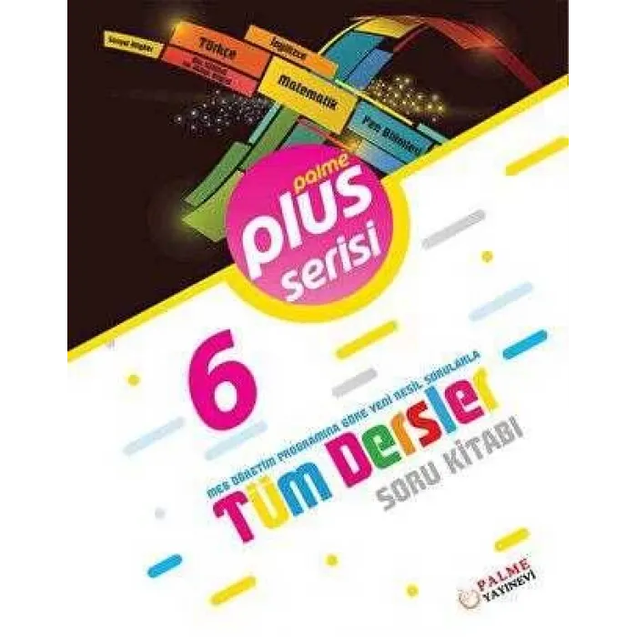 Palme Yayıncılık 6. Sınıf Plus Serisi Tüm Dersler Soru Kitabı