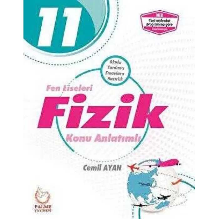 Palme Yayıncılık - Bayilik Palme 11. Sınıf Fen Liseleri Fizik Konu Anlatımlı