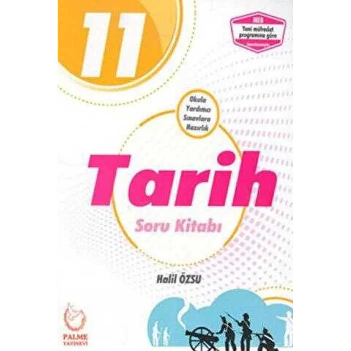 Palme Yayıncılık - Bayilik Palme 11. Sınıf Tarih Soru Kitabı