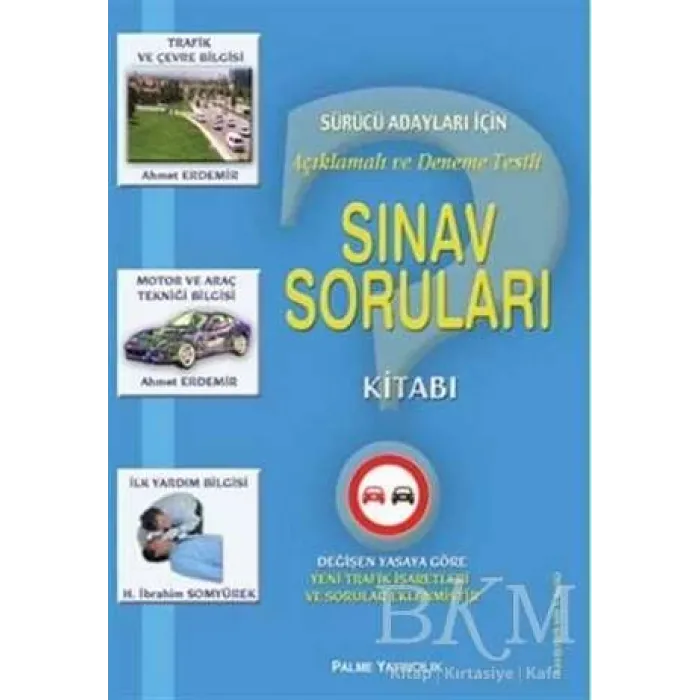 Palme Yayıncılık Sürücü Adayları İçin Açıklamalı ve Deneme Testli Sınav Soruları Kitabı