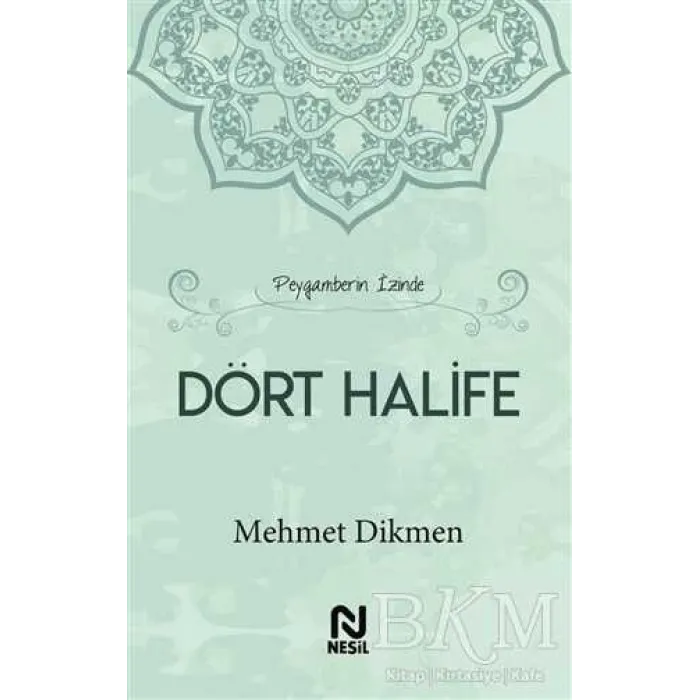 Peygamberin İzinde Dört Halife