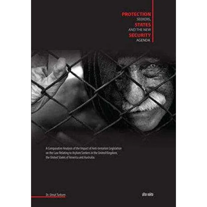 Protection Seekers, States and the New Security Agenda