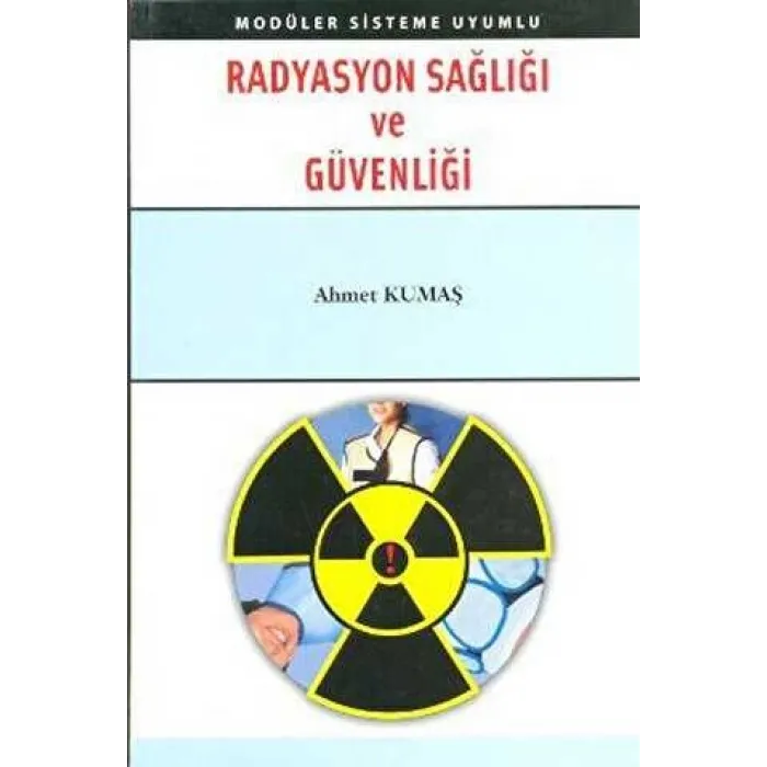 Radyasyon Sağlığı ve Güvenliği