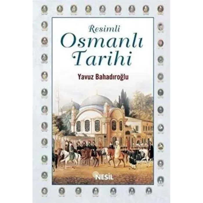 Resimli Osmanlı Tarihi