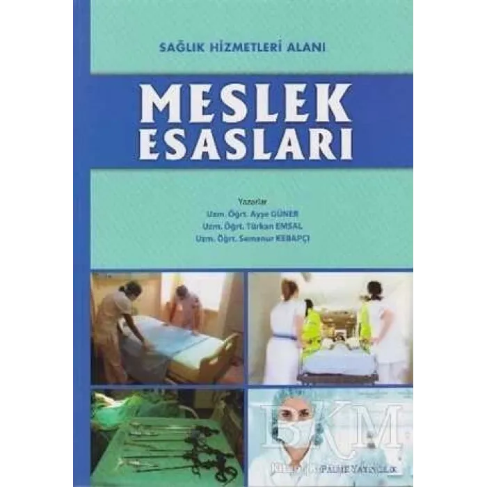 Sağlık Hizmetleri Alanı Meslek Esasları