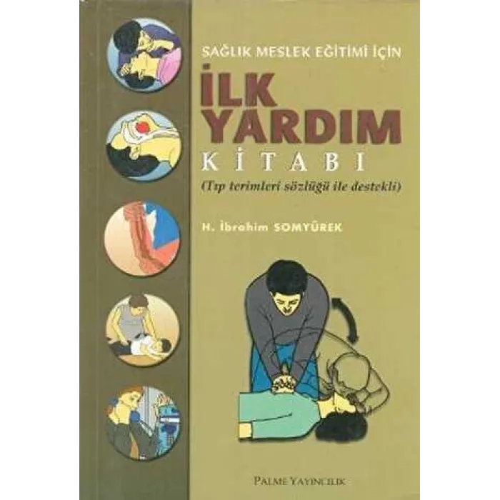 Sağlık Meslek Eğitimi İçin İlk Yardım Kitabı