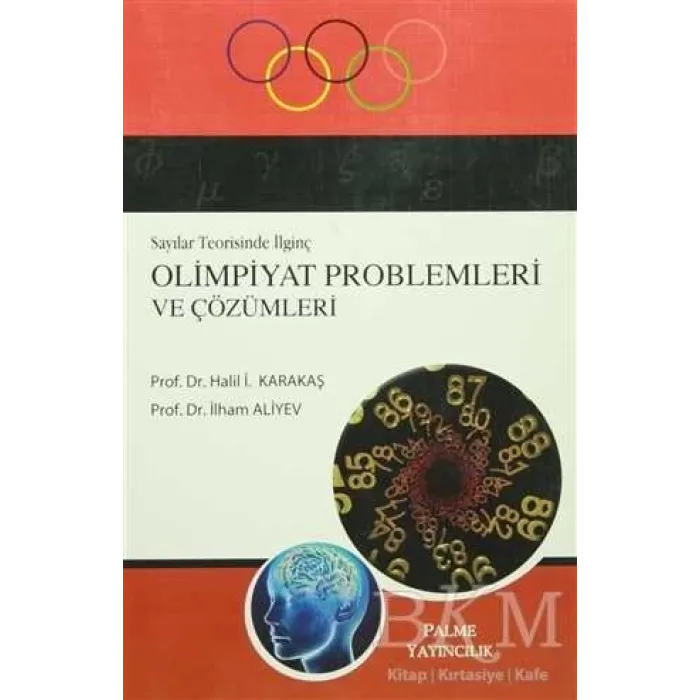 Sayılar Teorisinde İlginç Olimpiyat Problemleri ve Çözümleri