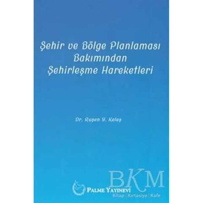Şehir ve Bölge Planlaması Bakımından Şehirleşme Hareketleri