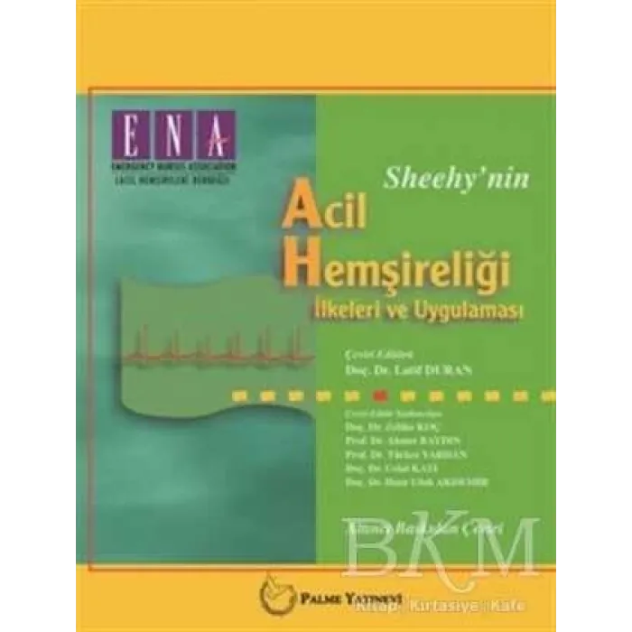 Sheehy`nin Acil Hemşireliği İlkeleri ve Uygulaması
