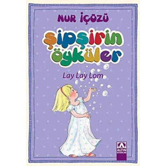Şipşirin Öyküler : Lay Lay Lom