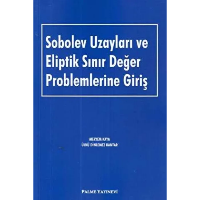 Sobolev Uzayları ve Eliptik Sınır Değer Problemlerine Giriş