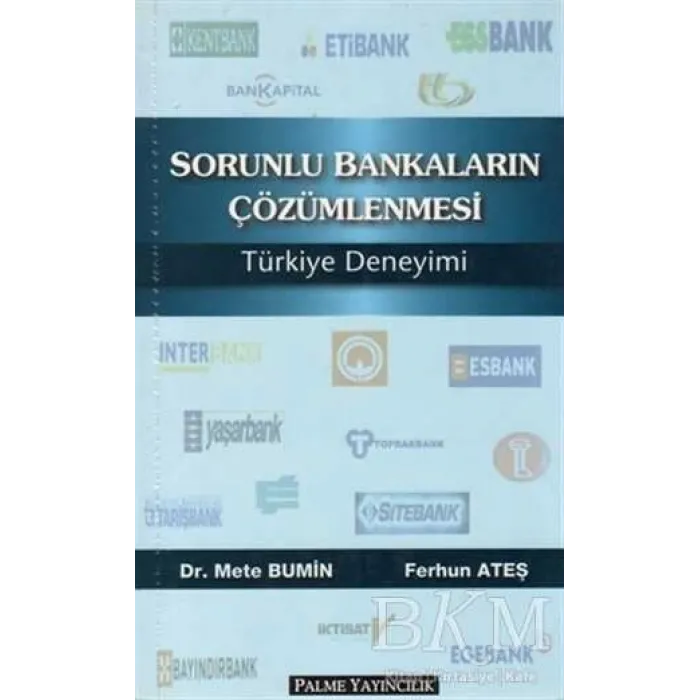 Sorunlu Bankaların Çözümlenmesi Türkiye Deneyimi